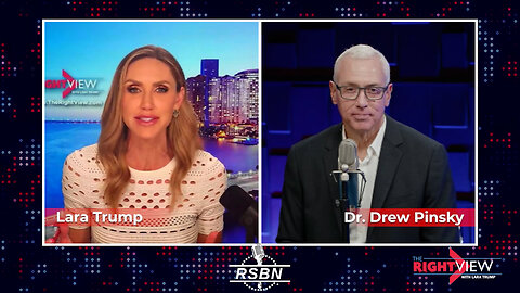 The Right View with Lara Trump & Dr. Drew - 8/15/2024