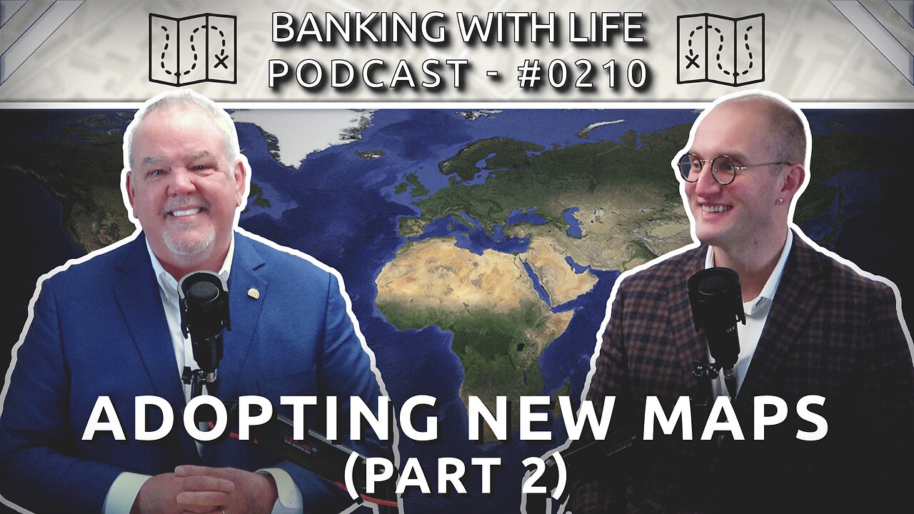 Discarding Old Maps and Adopting New Ones (Part 2) (BWL POD #0210)