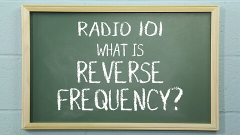 What is Reverse Frequency on Two Way Radios? | Radio101