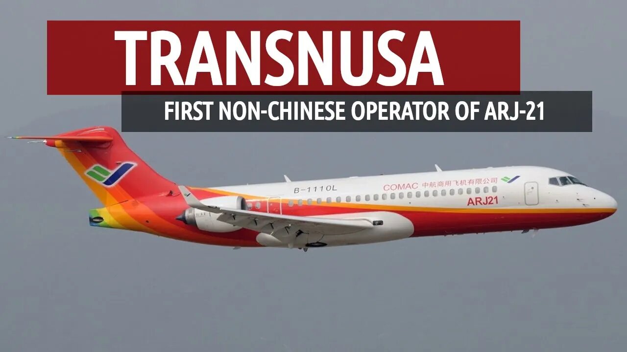 First Non-Chinese COMAC ARJ-21 Operator