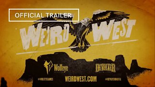 Weird West Official Trailer