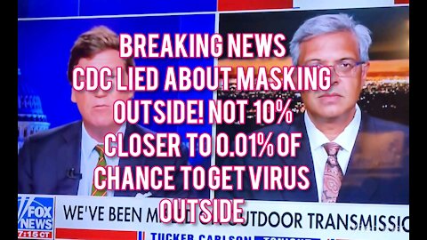 CDC LIED BY OMITION NOT 10% CHANCE TO CATCH VIRUS OUTSIDE.