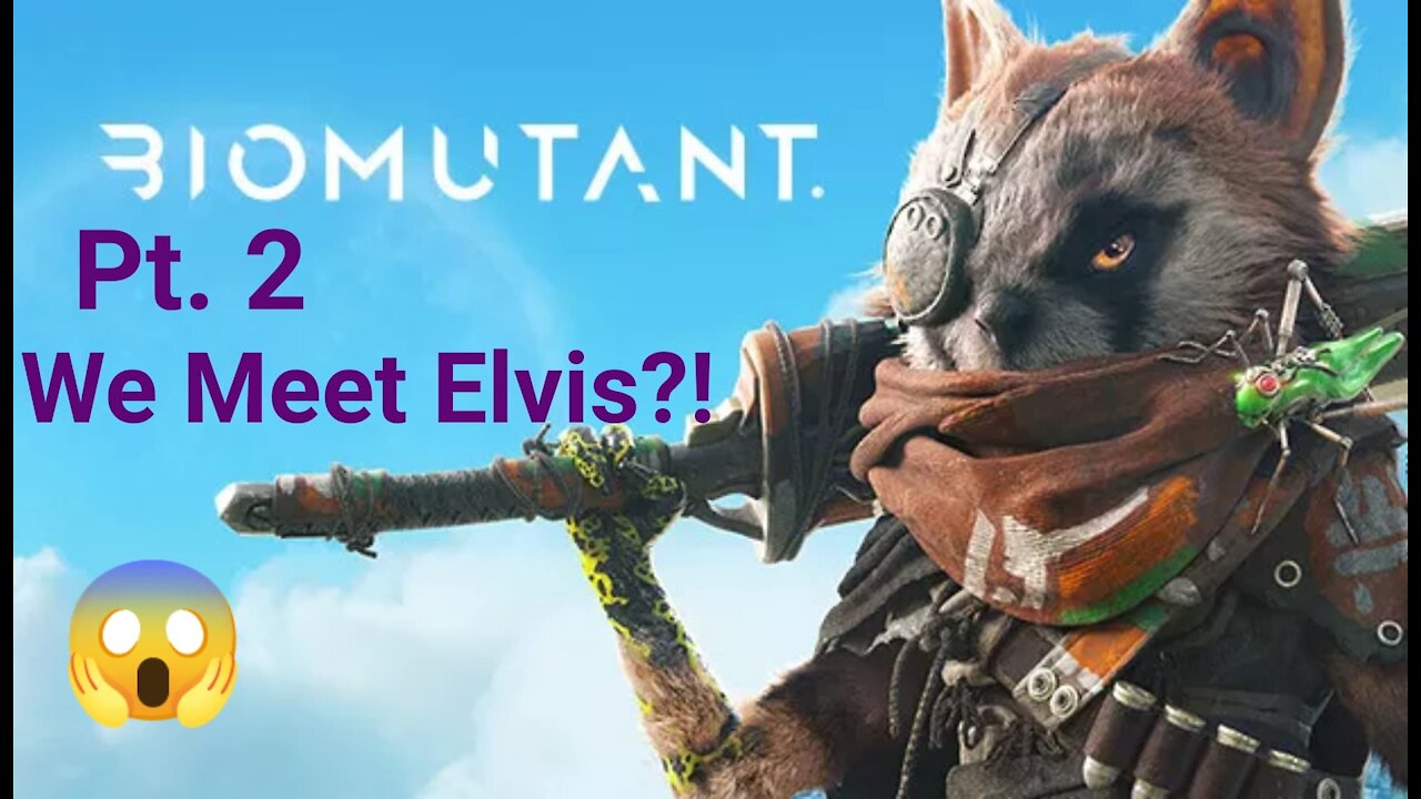 Biomutant - Walkthrough Gameplay Part 2 - Is That Elvis?!