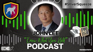 "Know What You Hold!!!" Ep.4 - John Lee - Silver Elephant Mining #SilverSqueeze