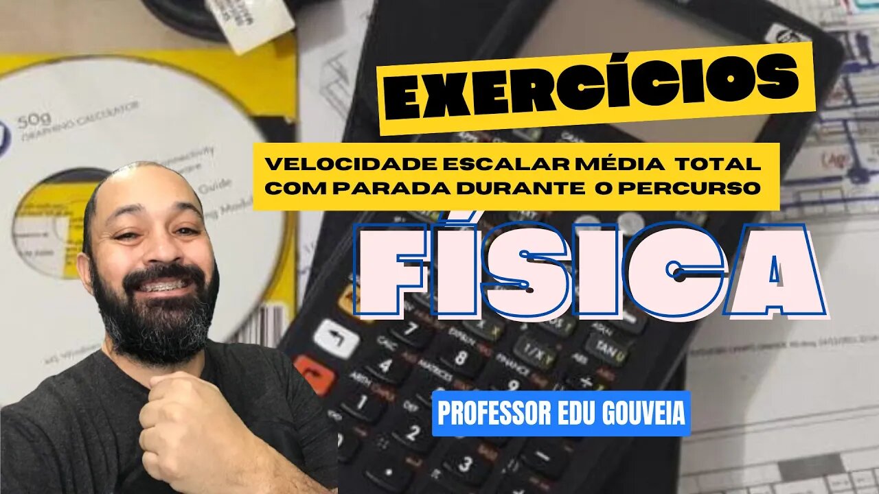 Velocidade escalar média com parada durante o percurso - Cinemática - Mecânica - Física