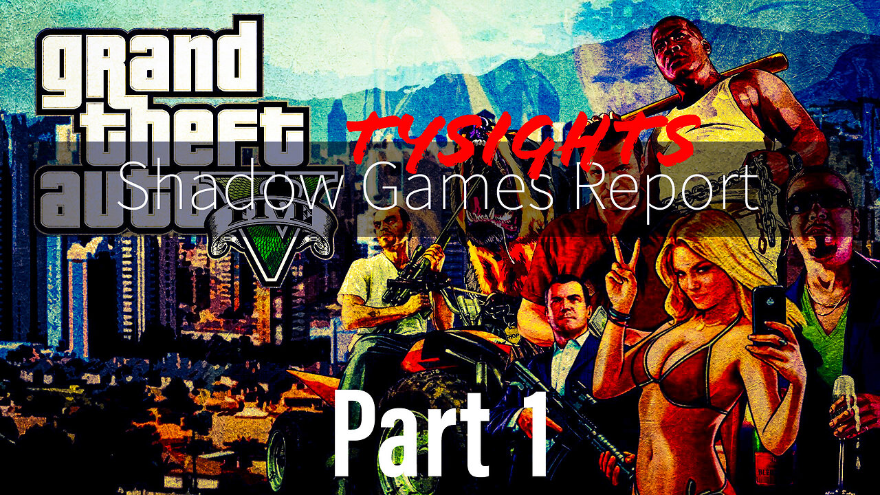 Saturday / #GTA5 Part 1 #TySights #SGR 8/17/24 9:30am