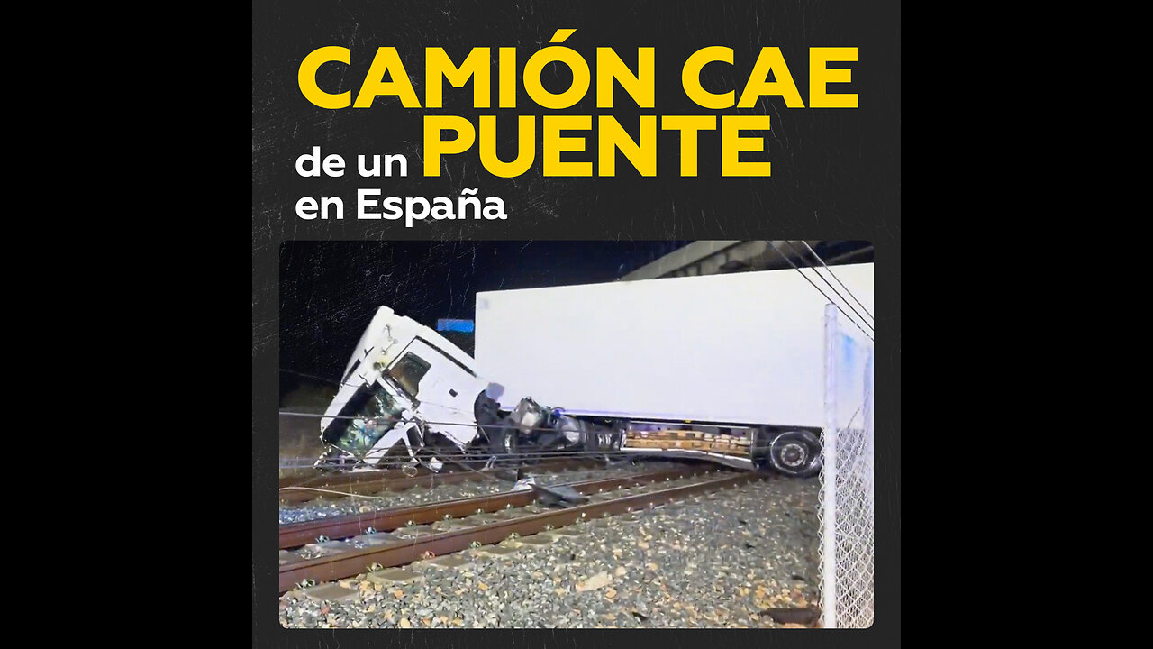 Un camión se precipita a las vías del tren durante la DANA en España