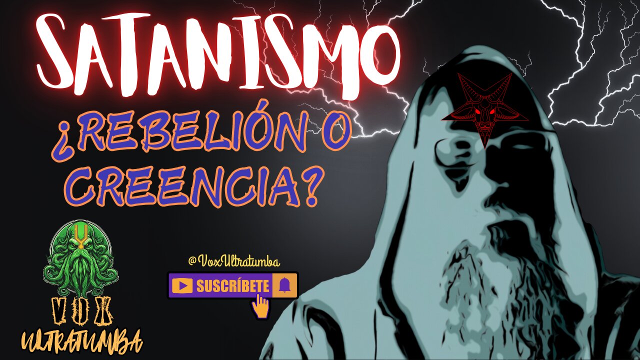 SATANISMO: ¿Rebelión o Creencia?