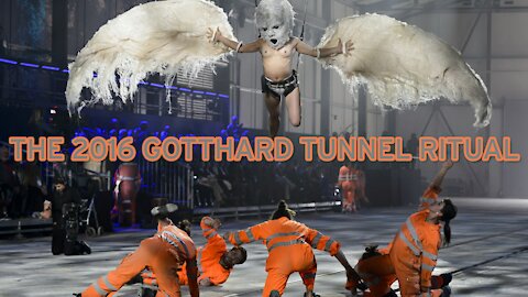 The 2016 Gotthard Tunnel Ritual