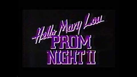 HALLOWVISION - Hello Mary Lou: Prom Night II