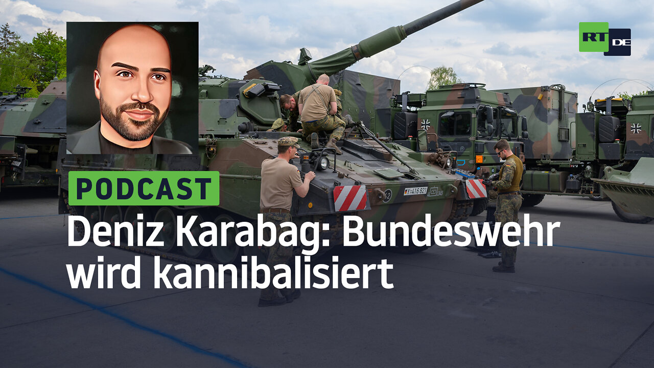 Deniz Karabag #17: Die Bundeswehr wird kannibalisiert – und verliert die Wehrfähigkeit