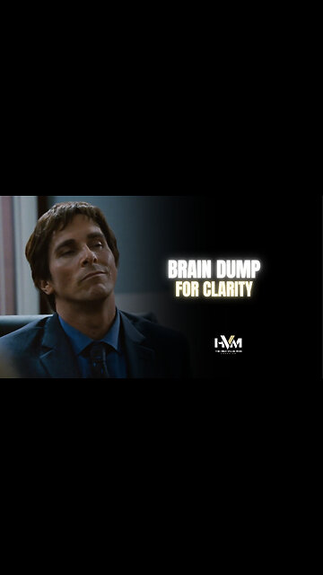 Brain Dump for Clarity