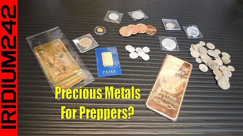 Why I Stack Precious Metals - Are They Important To Preppers?