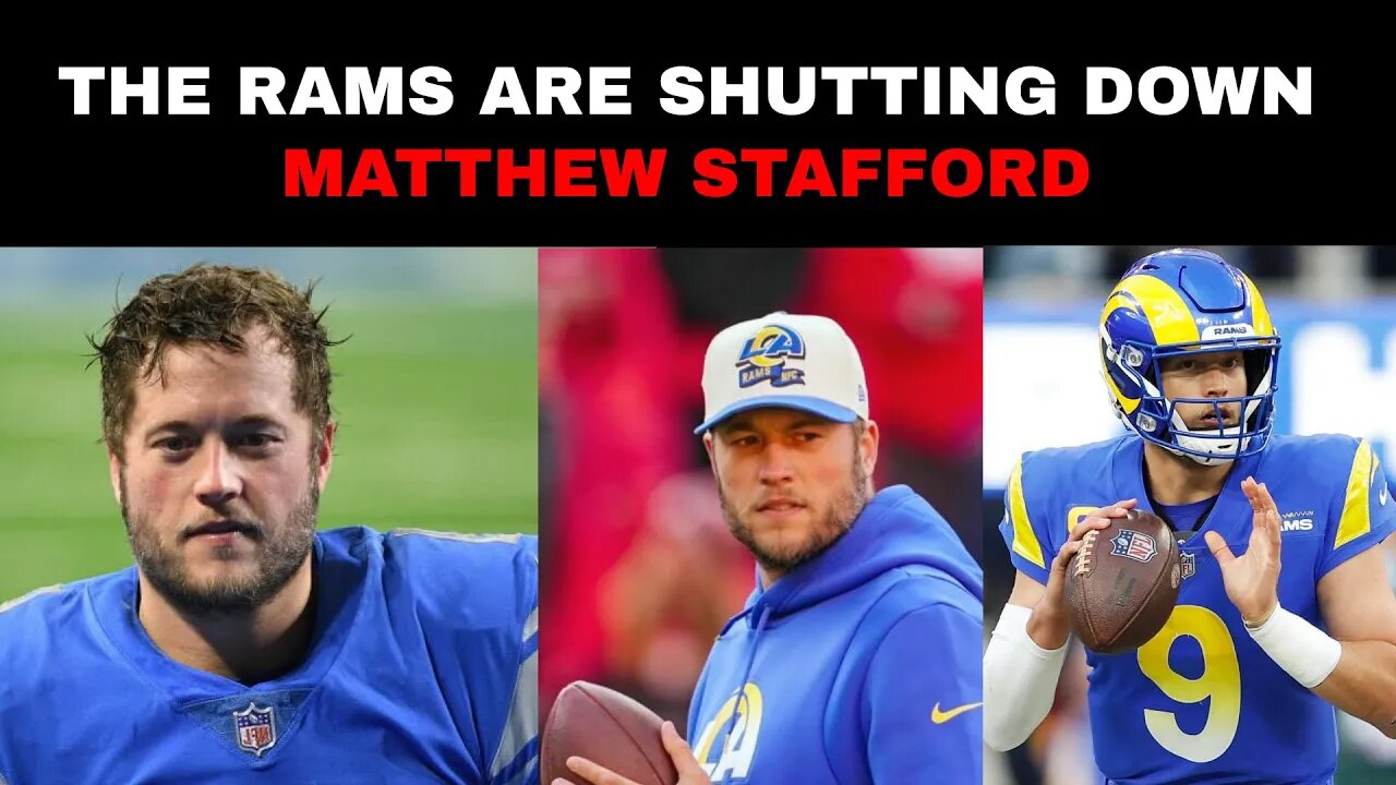 The Rams are shutting down Matthew Stafford