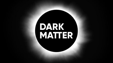 Dark Matter - KILLUMINATI13420