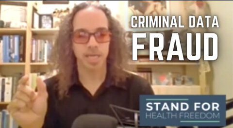 Admissions of Fraud: Hold the CDC Accountable for Misleading Data