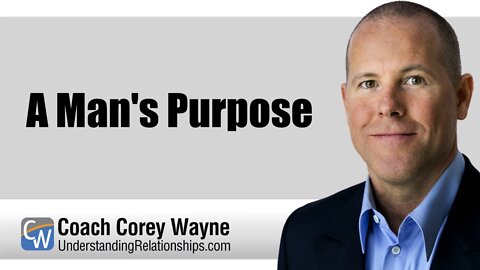 A Man’s Purpose