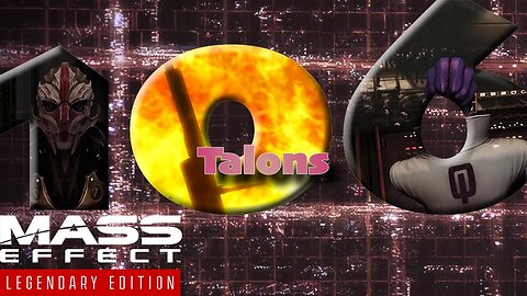 The Talons [Mass Effect 3 (106) Lets Play]