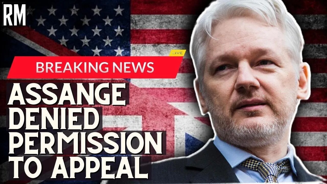 BREAKING: Assange Denied Permission to Appeal to Supreme Court