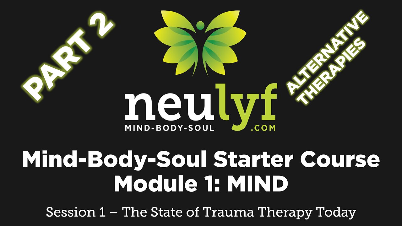 Trauma Therapy Today - PART 2 - Alternative Therapies