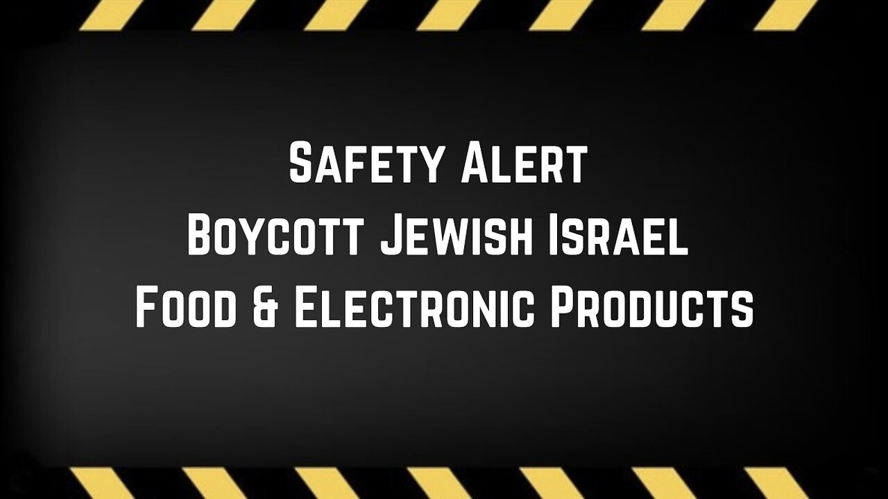 Safety Alert: Boycott Israel Food & Electronic Products by Mike Adams Health Ranger