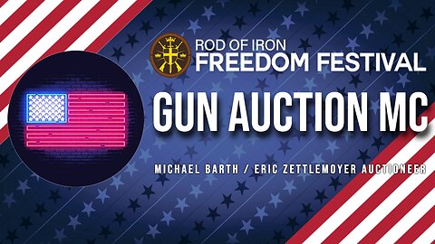 Rod of Iron freedom Festival 2024 Gun Auction MC Michael Barth / Eric Zettlemoyer Auctioneer