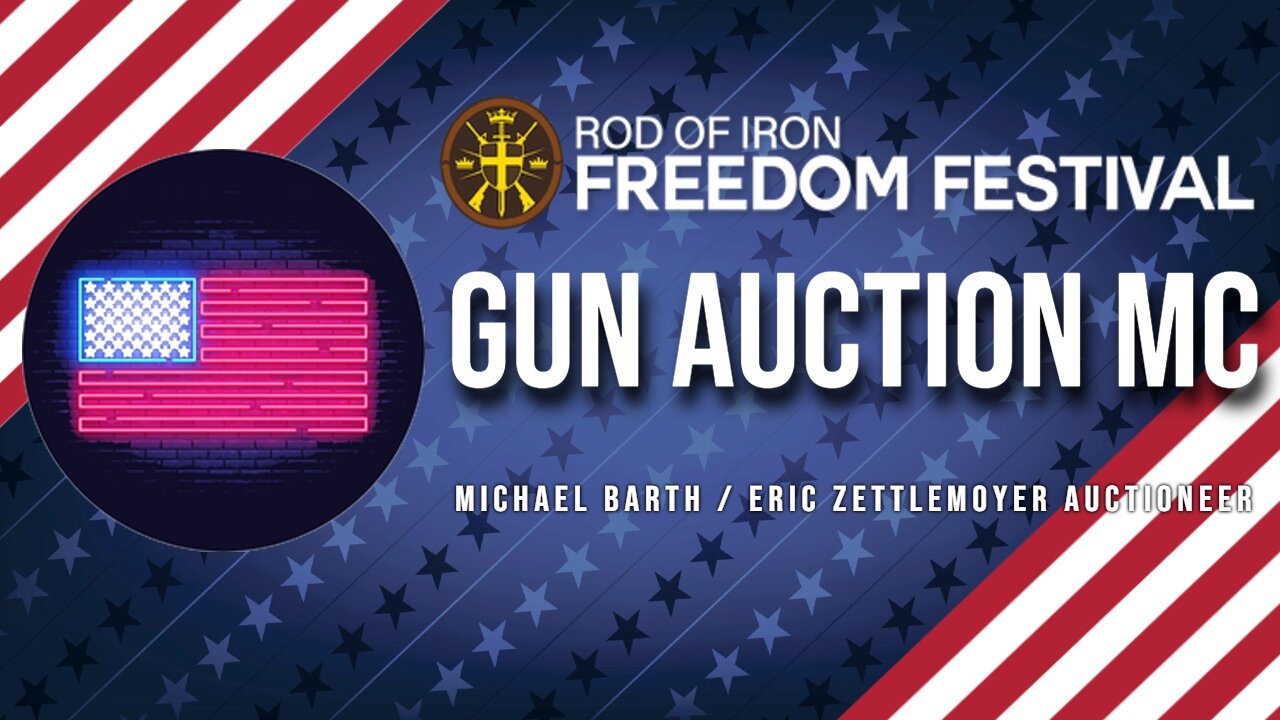 Rod of Iron freedom Festival 2024 Gun Auction MC Michael Barth / Eric Zettlemoyer Auctioneer