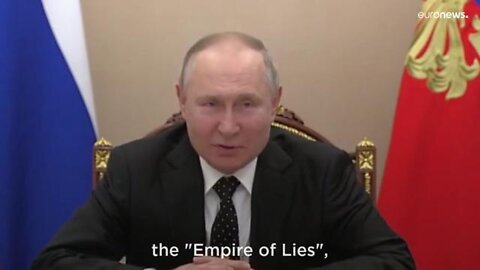 Russia | Putin Calls the West an ‘Empire of Lies’ Following Sanctions Against Russia