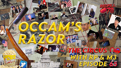 Occam's Razor Ep. 65 - The DC Circus - Impeachment 2.0