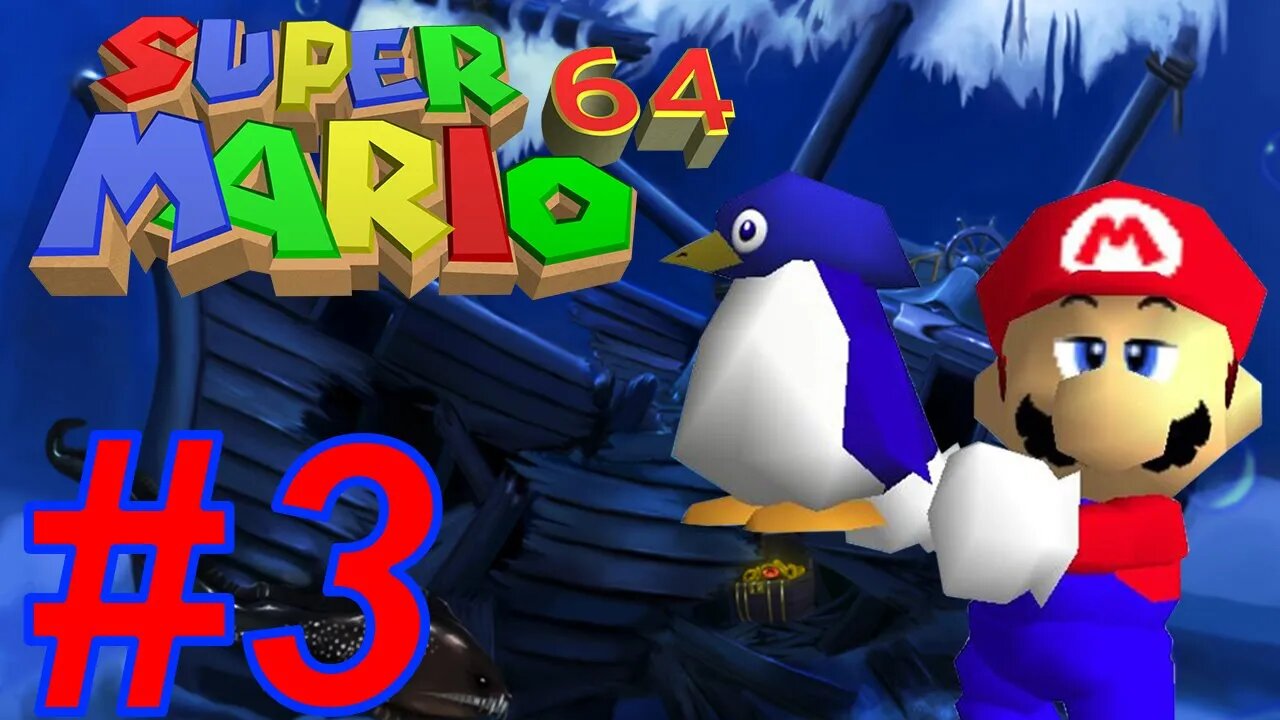 SHIPWRECKS AND PENGUINS | Super Mario 64 (3D All Stars) Let's Play - Part 3