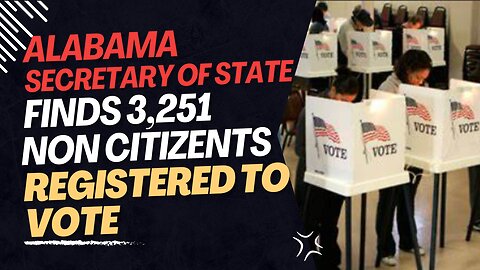 Non-Citizens Registered to Vote in Alabama