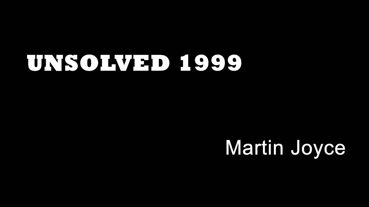 Unsolved 1999 - Martin Joyce - Manchester Mysteries - Bank of England Pub - Ancoats True Crime