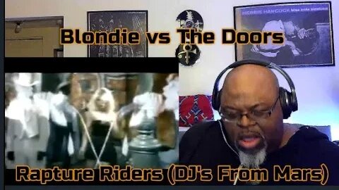 Blondie vs The Doors - Rapture Riders (DJ's From Mars)Mashup Reaction