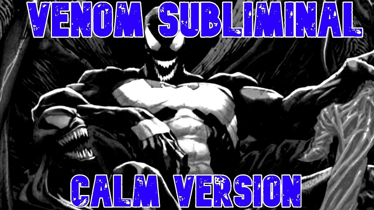 VENOM SUBLIMINAL - BECOME THE KING IN BLACK! (CALM VERSION )