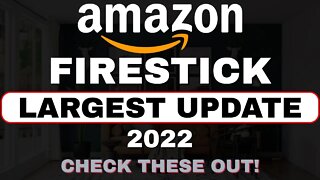 ⭐ BIGGEST FIRESTICK UPDATE 2022 ⭐