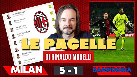 MILAN-SAMPDORIA 5-1, le PAGELLE di Rinaldo Morelli