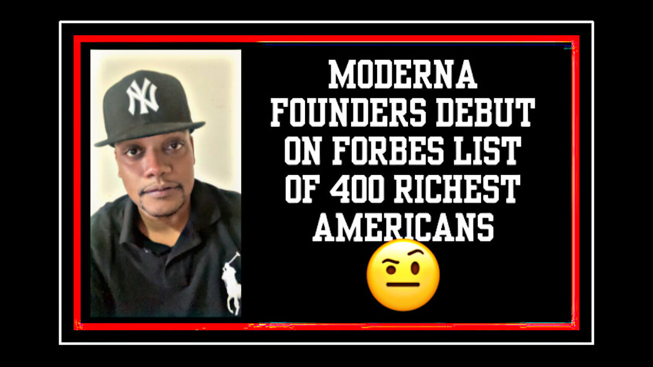 Moderna Founders Debut On Forbes Richest Americans List Thanks To The Vax 🤨