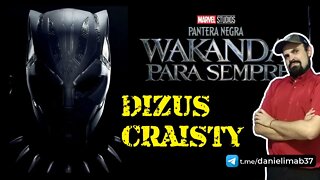 PANTERA NEGRA WAKANDA PARA SEMPRE 2022 | DANIELIMAB CRÍTICA SEM SPOILERS