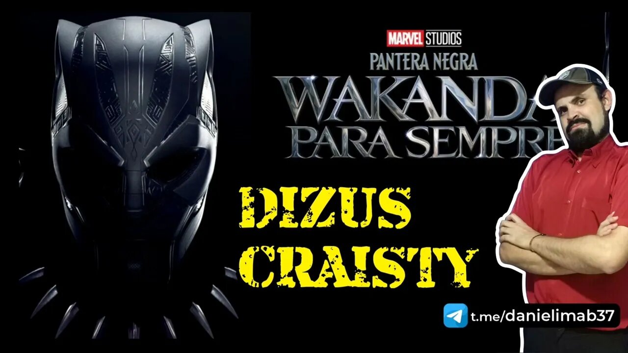 PANTERA NEGRA WAKANDA PARA SEMPRE 2022 | DANIELIMAB CRÍTICA SEM SPOILERS