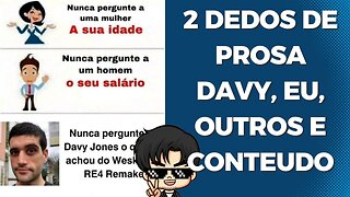 2 dedos de prosa sobre Davy Jones, eu, outras pessoas e conteúdo.