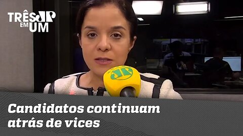 Candidatos continuam atrás de vices