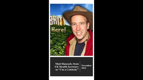 Matt Hancock; from UK Health Secretary to I’m a Celebrity