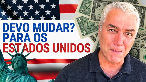 🇺🇸 DEVO MUDAR PARA OS ESTADOS UNIDOS (U.S.A.) 🇺🇸