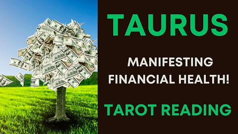 TAURUS ~ MANIFESTING FINANCIAL HEALTH ~ #TAROT #READING