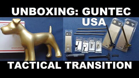 UNBOXING 198: Guntec USA via Tactical Transition, Fake Suppressor, Charging Handles, more!