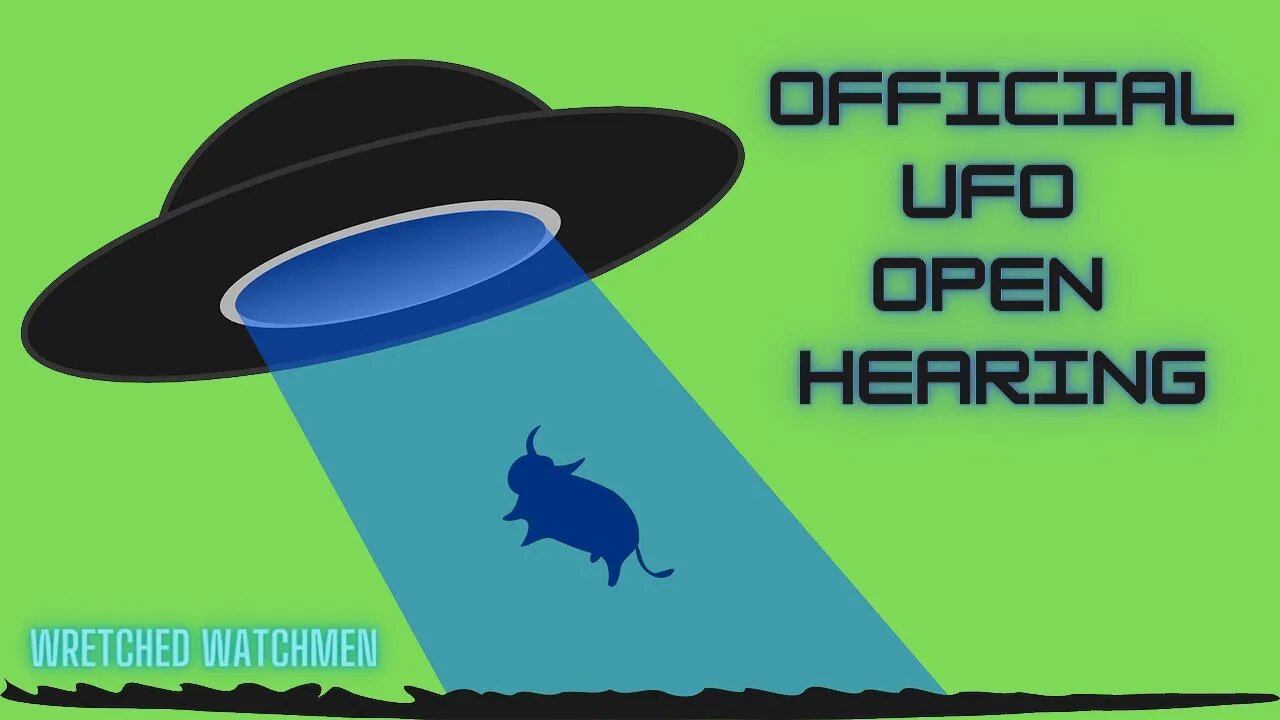 Official UFO Open Hearing