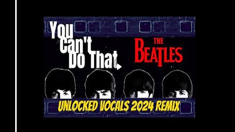 The Beatles 'You Can't Do That' Backing Vocals Now Separated From John's Vocal