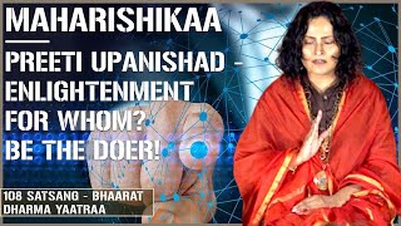 Maharishikaa | Masterpiece on Non duality, Neo Advaita, Future Spirituality | Preeti Upanishad