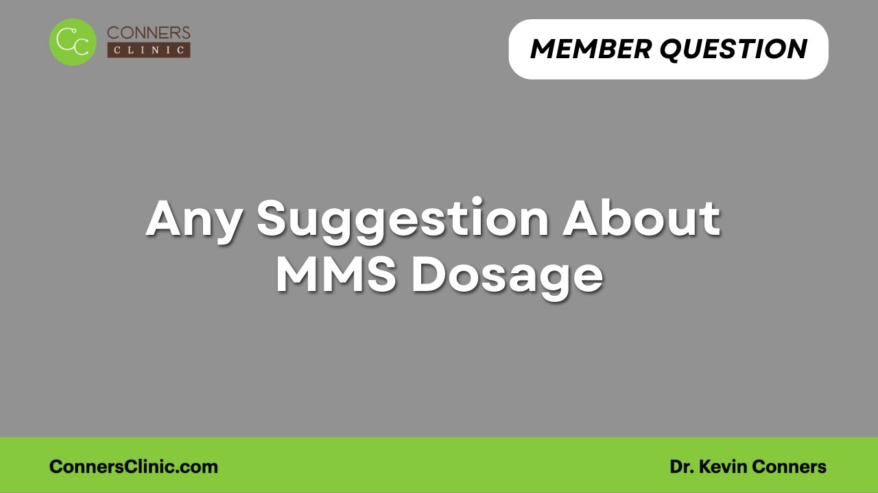 Any Suggestion About MMS Dosage?