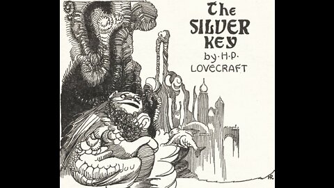 "The Silver Key" by H.P. Lovecraft